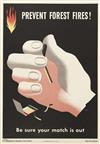 GEORGE GIUSTI (1908-1990). PREVENT FOREST FIRES! / BE SURE YOUR MATCH IS OUT. 1946. 18x12 inches, 46x32 cm. U.S. Government Printing Of